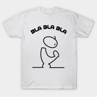 Bla Bla Bla T-Shirt